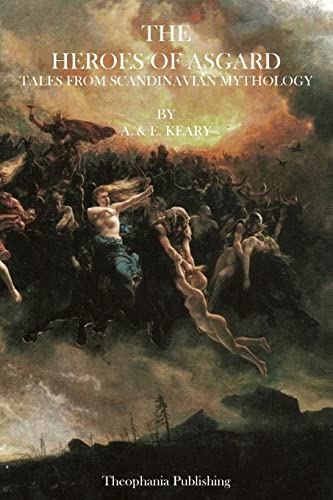 The Heroes of Asgard: Tales from Scandinavian Mythology