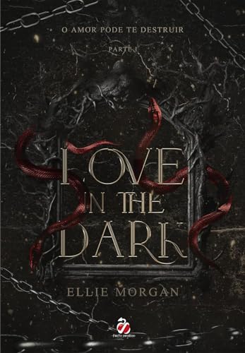 Love in The Dark: Parte 1 (Volume 1)