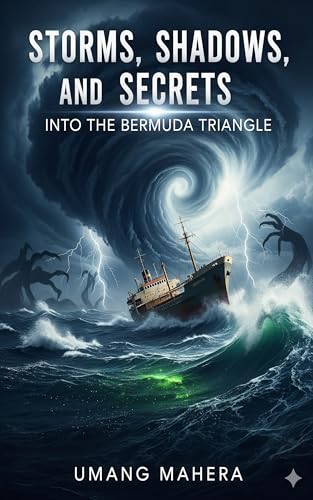 Storms, Shadows, and Secrets: Into the Bermuda Triangle (English Edition)