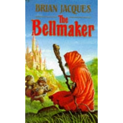 The Bellmaker: Written by Brian Jacques, 1994 Edition, (1st) Publisher