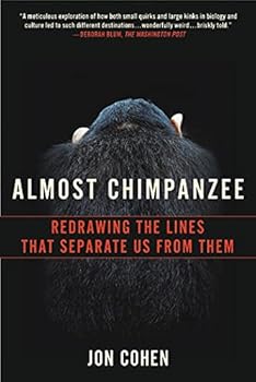 Paperback Almost Chimpanzee: Redrawing the Lines That Separate Us from Them Book