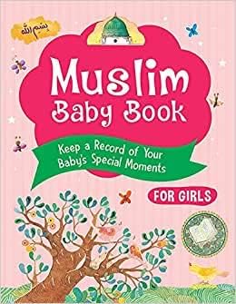 Muslim Baby Book for Girls Goodword Keepsake Record Quran Verses Hadith Childhood Milestones Illustrated Memories Gift Islamic Baby Journal