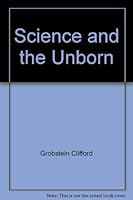 Science and the Unborn 0465072968 Book Cover