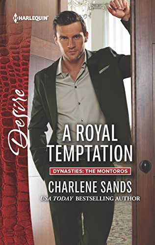 A Royal Temptation (Dynasties: The Montoros Book 3)