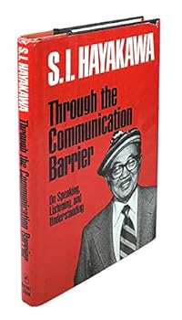Hardcover Through the Communication Barrier - On Speaking, Listening, and Understanding Book
