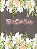  Ticket Stub Diary: Ticket Stub Organizer, Album to Collect and Organize your Memories of Concerts, ticket collection from movies, theater shows and sports games, Travel