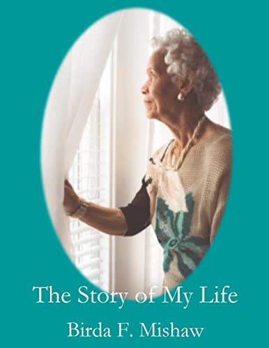 The Story of My Life: Birda F. Mishaw