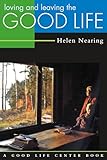 Loving and Leaving the Good Life (Good Life Series)