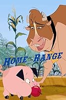 Home On The Range: Screenplays B08BDYBBHL Book Cover