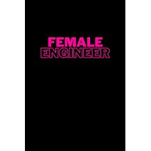 Female Engineer 100 lined pages notebook, perfect gift for women engineers.