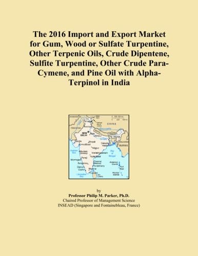 The 2016 Import and Export Market for Gum, Wood or Sulfate Turpentine, Other Terpenic Oils, Crude Dipentene, Sulfite Turpentine, Other Crude Para-Cymene, and Pine Oil with Alpha-Terpinol in India