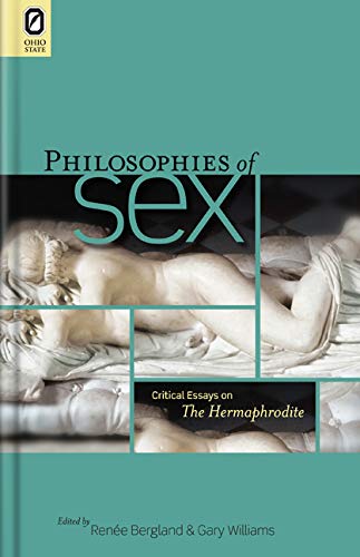 Buy Philosophies of Sex: Critical Essays on the Hermaphrodite — BookShops.in