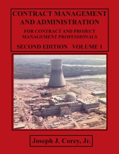 Contract Management and Administration For Contract and Project Management Professionals: SECOND EDITION - VOLUME 1 - image 1