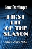 First Hit of the Season (The Jocelyn O'Roarke Mysteries Book 2)