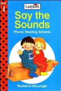 Hardcover Rocket to the Jungle (Say the Sounds Phonics Reading Scheme, Book 1) Book