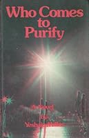 Who Comes to Purify B000RDJTS4 Book Cover