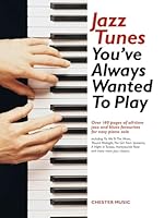 JAZZ TUNES YOU'VE ALWAYS WANTED TO PLAY PSG: Piano 0711977313 Book Cover