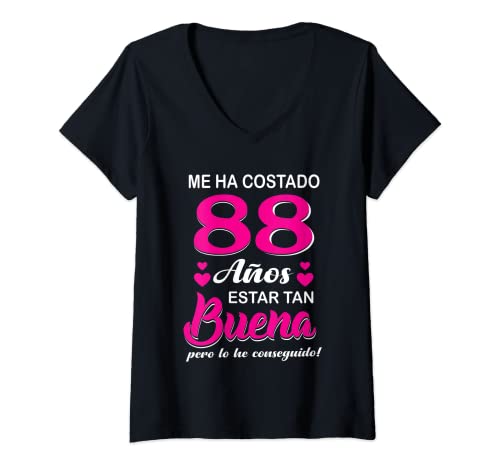Mujer Me Ha Costado 88 Años Estar Tan Buena Cumpleaños 88 Camiseta Cuello V