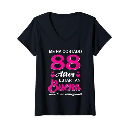 Mujer Me Ha Costado 88 Años Estar Tan Buena Cumpleaños 88 Camiseta Cuello V