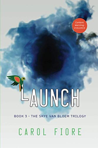 Launch: 3 (Skye Van Bloem Trilogy) view 2