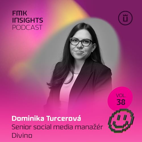 E38 / Ako sa rob&iacute; &uacute;spe&scaron;n&yacute; social media marketing &ndash; Dominika Turcerov&aacute;