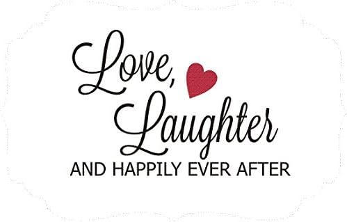 QuoteTheWalls - Vinyl Wall Decal - "Love Laughter and Happily Ever After" Design