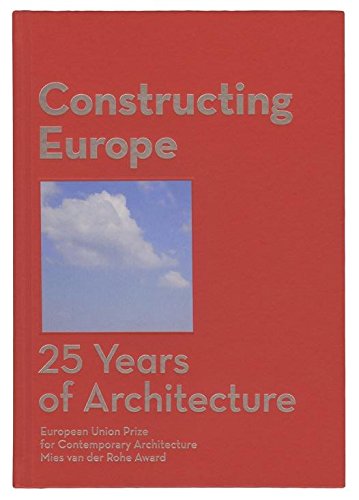 Constructing Europe: 25 Years of Architecture l'idée cadeau idéale pour architectes