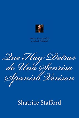 What Lies Behind a Smile Spanish Verison: Que hay detrás de una Sonrisa (Spanish Edition)
