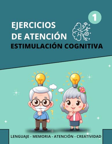Ejercicios de Atención. Estimulación Cognitiva.: Juegos para ejercitar la MENTE y potenciar la MEMORIA con letra GRANDE | Pasatiempos para personas mayores (Cuadernos estimulación cognitiva)