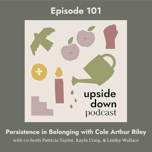 Season 6 | Episode 101: Persistence in Belonging with Cole Arthur Riley cover art