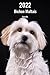 2022 Bichon Maltais Agenda: A5, 143 Pages | 14 Mois | Planificateur & Organiseur | Calendrier | Une double page par semaine | Journal | En Francais