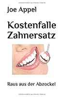 Algopix Similar Product 8 - Kostenfalle Zahnersatz Raus aus der