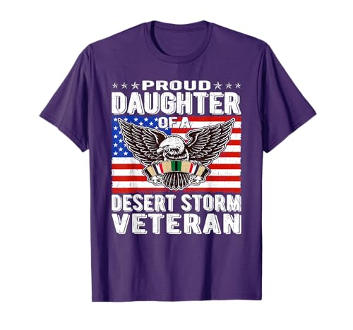 Proud Daughter Of Desert Storm Veteran Persian Gulf War Gift T-Shirt