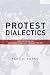 Protest Dialectics: State Repression and South Korea's Democracy Movement, 1970-1979