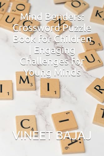 Mind Benders: Crossword Puzzle Book for Children | Engaging Challenges for Young Minds