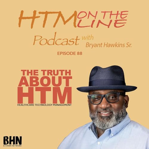 The Truth About HTM (Healthcare Technology Management) Podcast Por  arte de portada