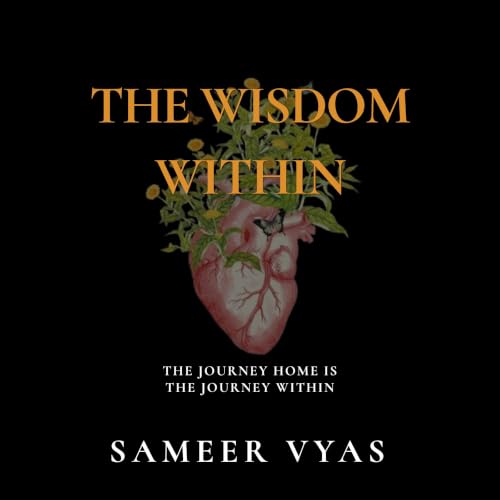 The Wisdom Within Audiolibro Por Sameer Vyas arte de portada