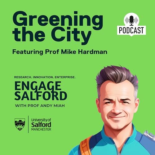 "Greening the City" with Prof Mike Hardman