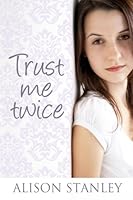 Trust Me Twice 1482571374 Book Cover