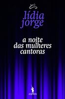 A Noite das Mulheres Cantoras 972204513X Book Cover