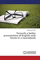 Towards a better presentation of English verb forms in a coursebook 3659754579 Book Cover