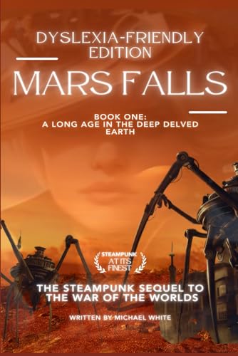MARS FALLS: DYSLEXIA-FRIENDLY EDITION (Victoriana: A Steampunk Adventure)