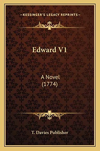 Edward V1: A Novel (1774)