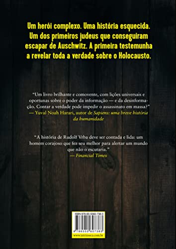 A arte da fuga: A história do homem que fugiu de Auschwitz para alertar o mundo