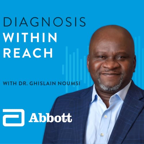 『Diagnosis Within Reach: An Abbott podcast on expanding access to diabetes diagnosis』のカバーアート