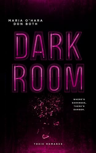 Dark Room: Where's darkness, there's danger (German Edition)