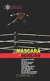 Máscara vs. revólver (En la mira / Cabos sueltos nº 2) (Spanish Edition)