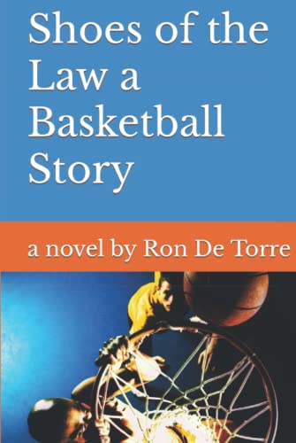Shoes of the Law a Basketball Story