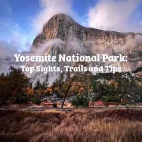 Yosemite National Park Guide 2025 cover art