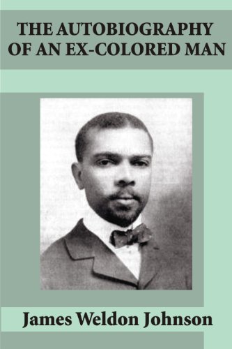The Autobiography of an Ex-Colored Man (Illustrated)
